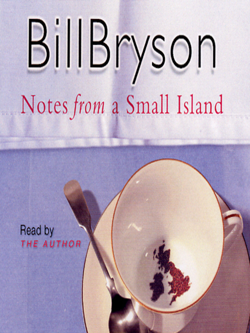 Title details for Notes from A Small Island by Bill Bryson - Available
